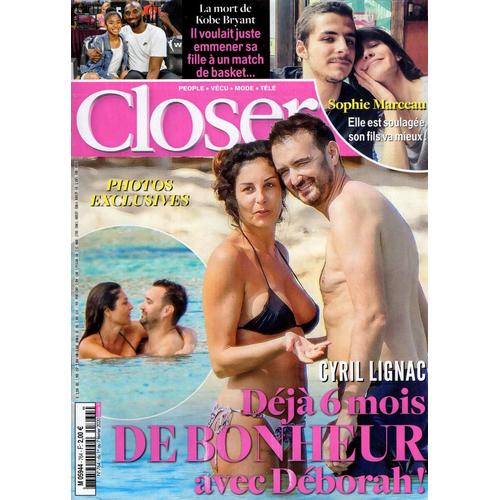 Closer 764 - Cyril Lignac Le Bonheur Avec Déborah / Mort De Kobe Bryant / Sophie Marceau Soulagée