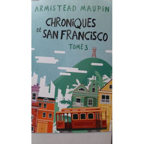 Chroniques De San Francisco Tome 3