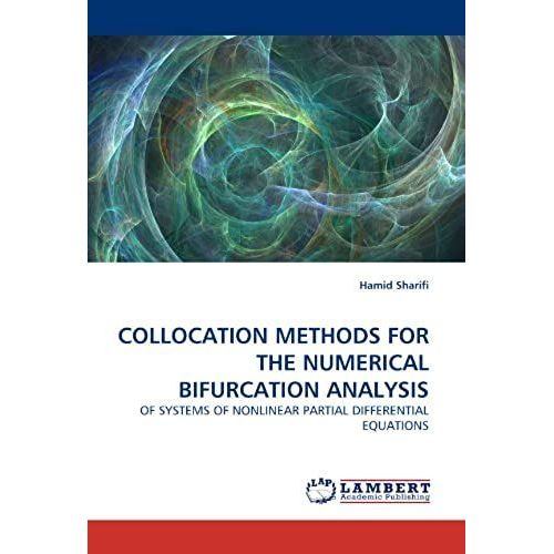 Collocation Methods For The Numerical Bifurcation Analysis: Of Systems Of Nonlinear Partial Differential Equations