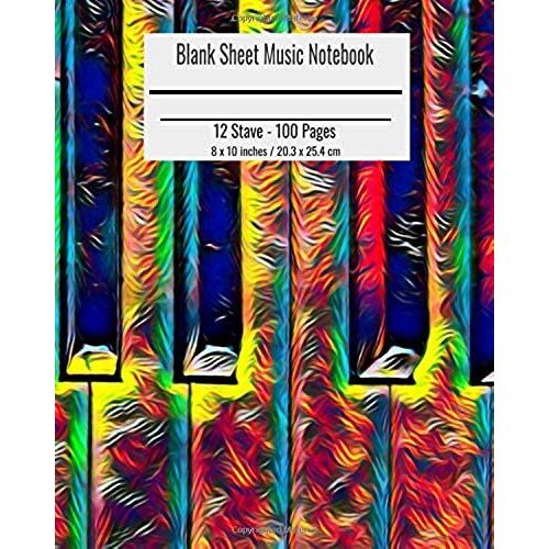 Blank Sheet Music Notebook: Composition Notebook Piano Cover, Music Manuscript Paper, Staff Paper, Musicians Notebook 8 X 10 Inches (100 Pages)