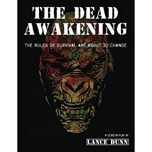 The Dead Awakening: The Rules Of Survival Are About To Change