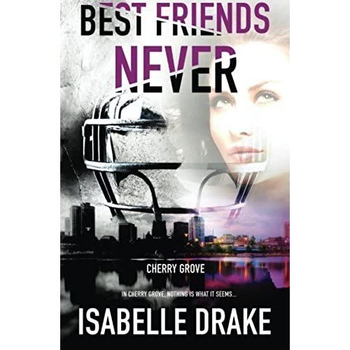 Best Friends Never (Cherry Grove)
