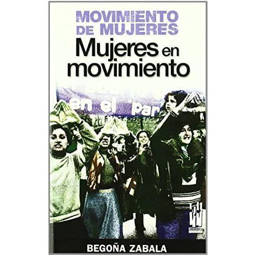 Movimiento De Mujeres, Mujeres En Movimiento