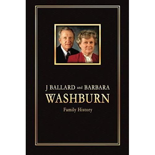 J Ballard And Barbara Washburn Family History