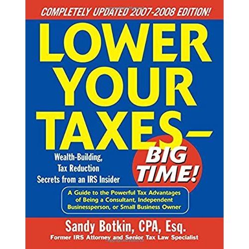 Lower Your Taxes - Big Time!