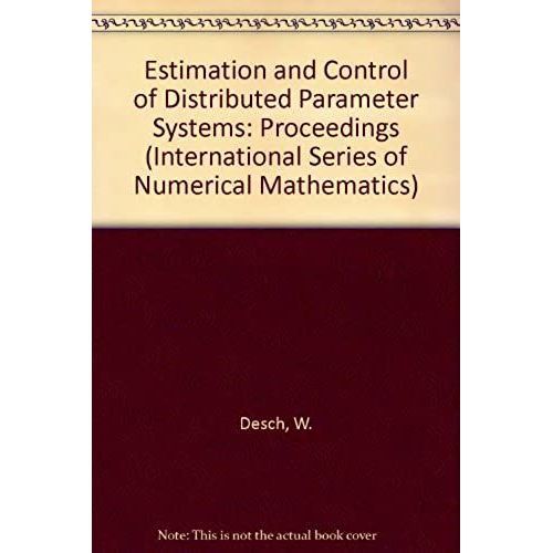 Estimation And Control Of Distributed Parameter Systems: Proceedings (International Series Of Numerical Mathematics)