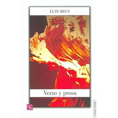 Verso Y Prosa (Tierra Firme) (Spanish Edition)