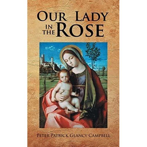 Our Lady In The Rose