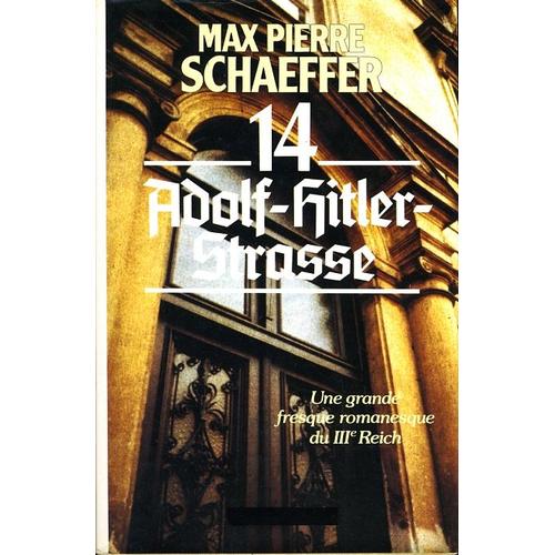 14, Adolf-Hitler Strasse   de Max-Pierre Schaeffer  Format Reli 