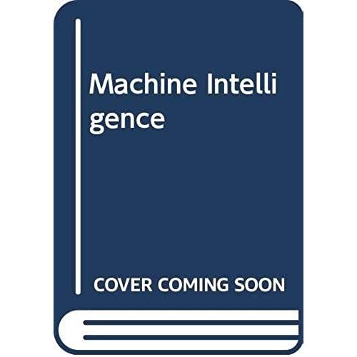 Machine Intelligence