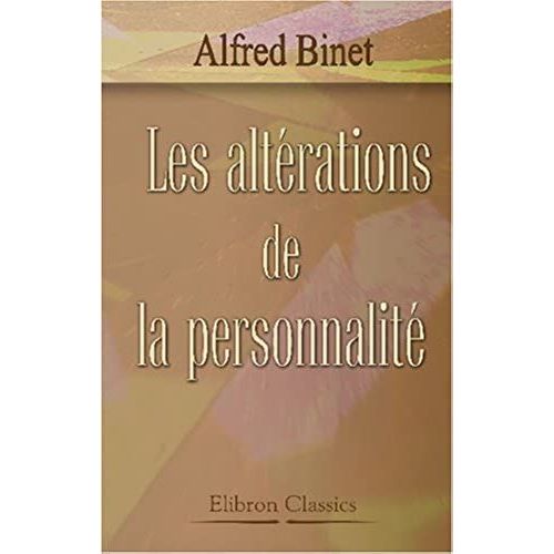 Les Altérations De La Personnalité: Avec Figures Dans Le Texte (French Edition)
