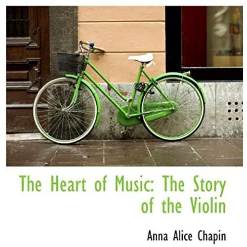 The Heart Of Music: The Story Of The Violin