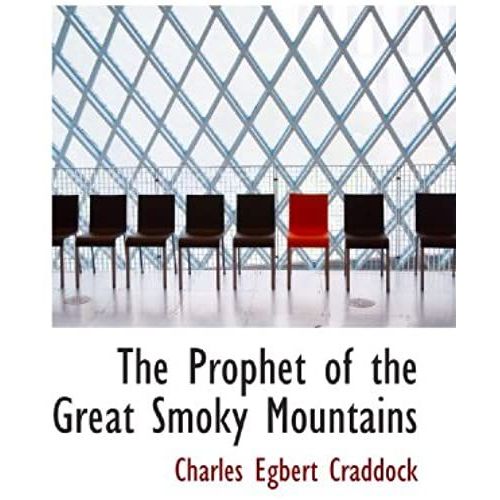 The Prophet Of The Great Smoky Mountains