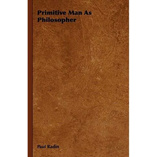 Primitive Man As Philosopher