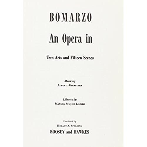 Bomarzo (Opera In 2 Acts And 15 Scenes)