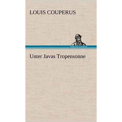 Unter Javas Tropensonne (German Edition)