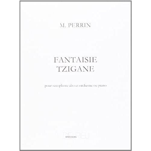 Fantaisie Tzigane Pour Saxophone Alto Mi B Et Orchestre Ou Piano