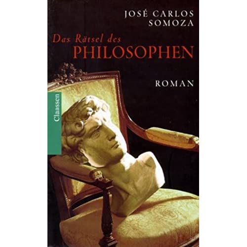 Das Rätsel Des Philosophen. Roman.