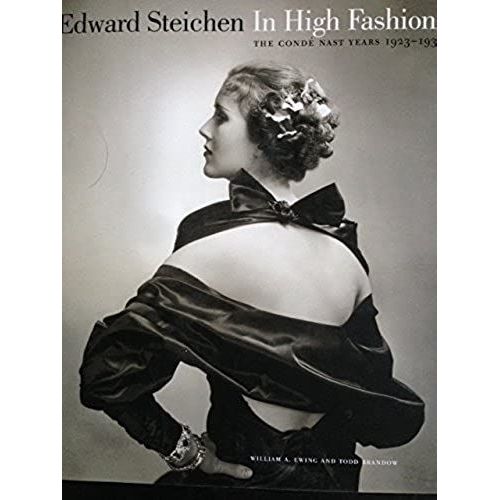 Edward Steichen In High Fashion: The Conde Nast Years 1923-1937