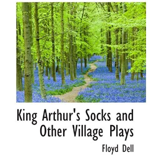 King Arthur's Socks And Other Village Plays