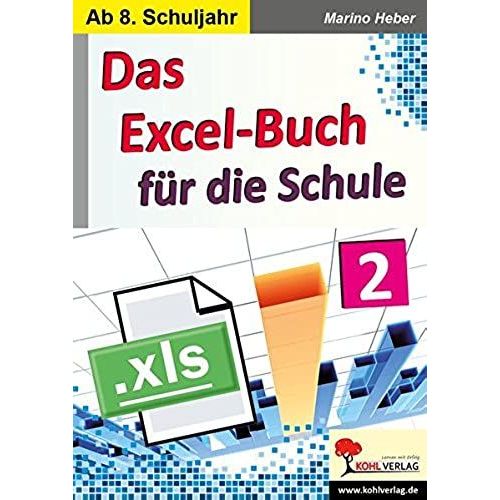Das Excel-Buch Für Die Schule / Band 2