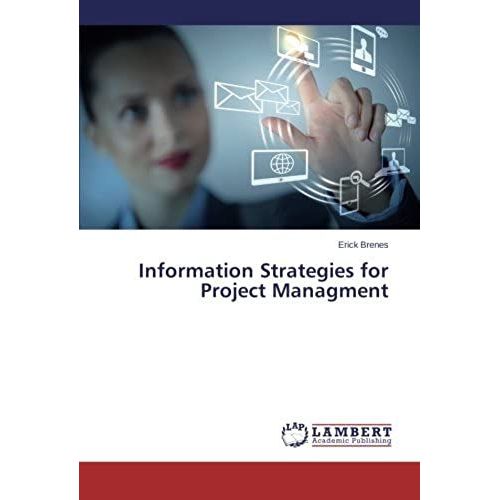 Information Strategies For Project Managment