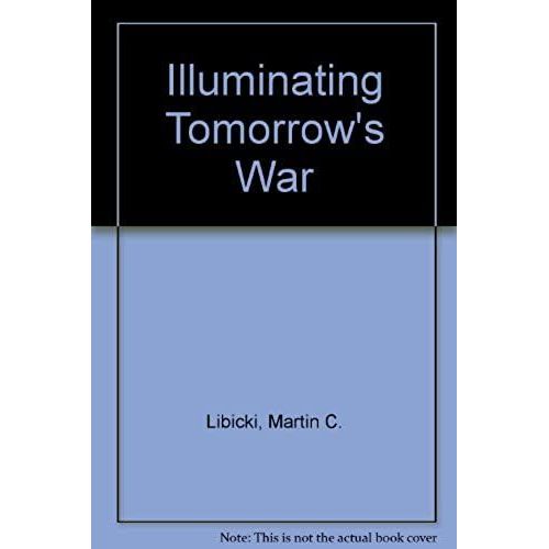 Illuminating Tomorrow's War