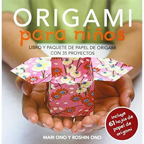 Origami Para Niños : Libro Y Paquete De Papel De Origami Con 35 Proyectos