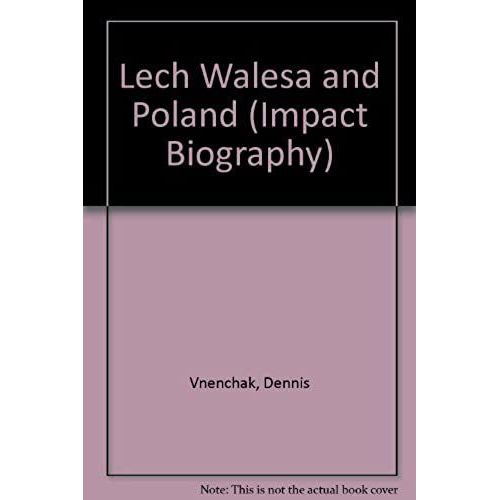 Lech Walesa And Poland (Impact Biography)