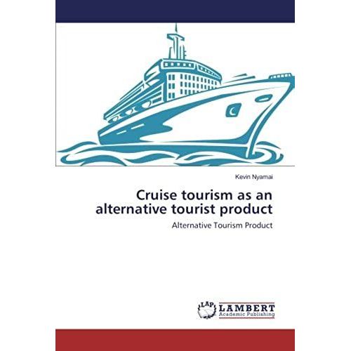 Cruise Tourism As An Alternative Tourist Product