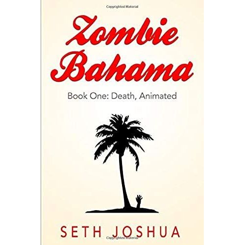 Zombie Bahama: Death, Animated (Book One)