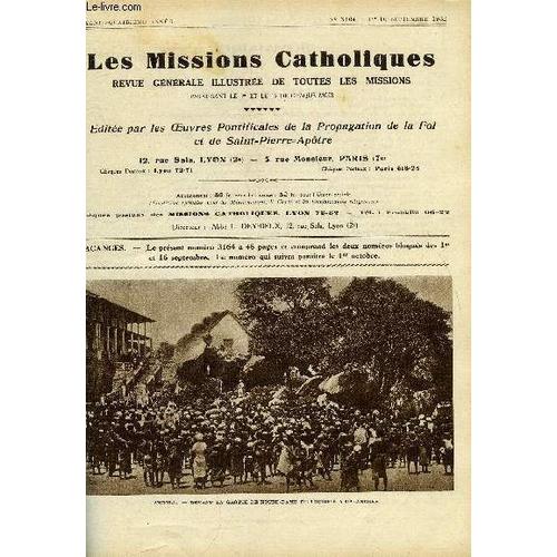 Les Missions Catholiques N° 3164 - Les Missions D Angola Et Congo, A Travers Les Continents (Suite) Par Le R.P. J. Considine, Au Tonkin Par S. Exc. Fr Chaize, Les Premières Soeurs Blanches Au Nyassa(...)