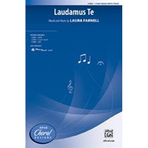 Laudamus Te - Words And Music By Laura Farnell - Choral Octavo - 3-Part Mixed