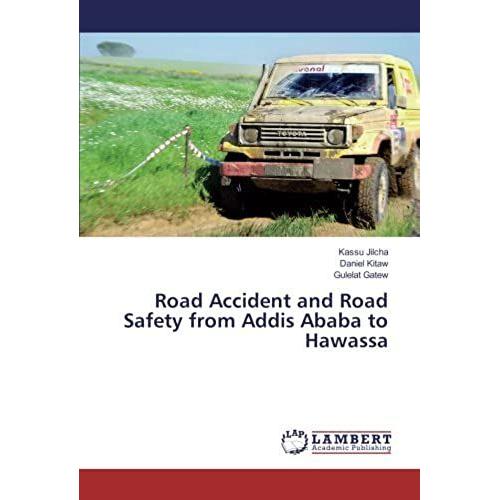 Road Accident And Road Safety From Addis Ababa To Hawassa