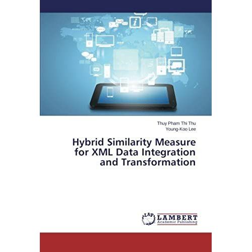 Hybrid Similarity Measure For Xml Data Integration And Transformation