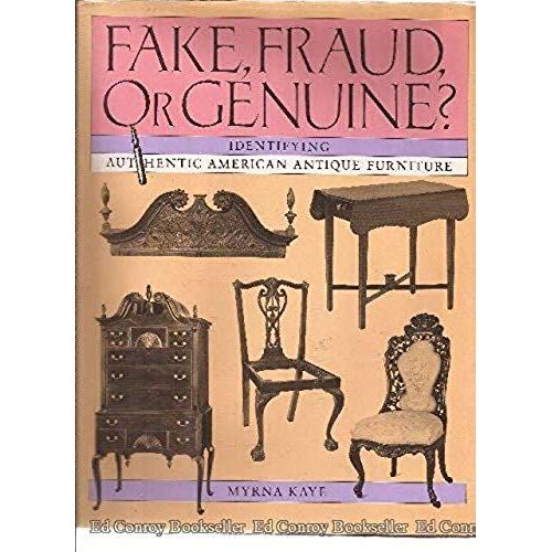 Fake, Fraud, Or Genuine?: Identifying Authentic American Antique Furniture