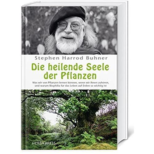 Die Heilende Seele Der Pflanzen