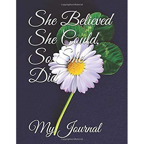 She Believed She Could, So She Did: Inspirational Four Leaf Clover Design Notebook/Journal For You