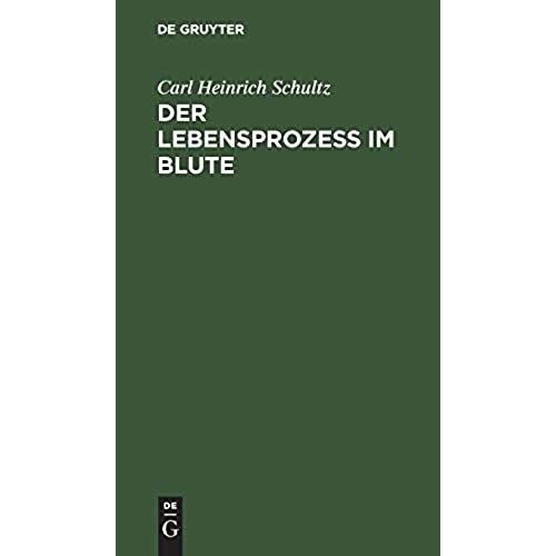 Der Lebensprozess Im Blute