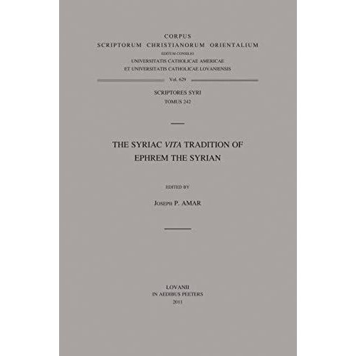 The Syriac Vita Tradition Of Ephrem The Syrian: T.