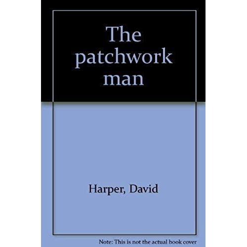 The Patchwork Man