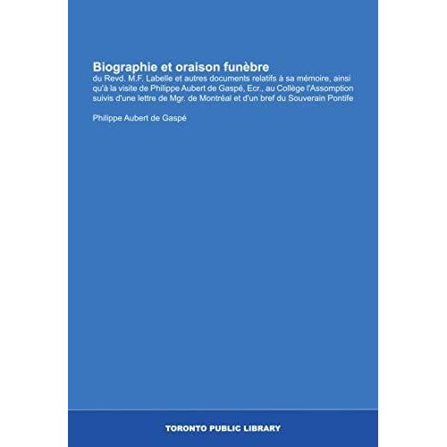Biographie Et Oraison Funèbre (French Edition)