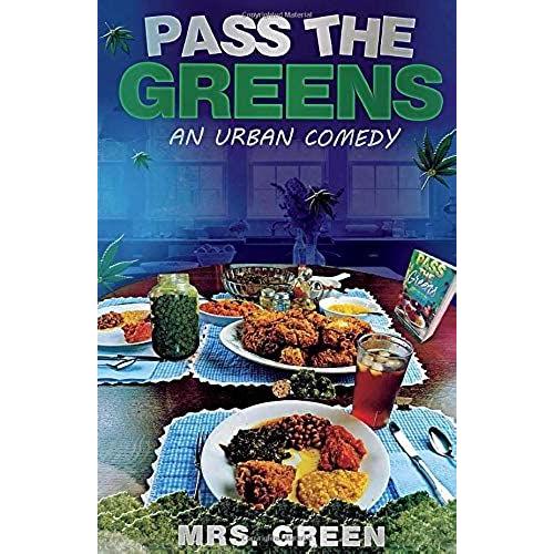 Pass The Greens: An Urban Comedy