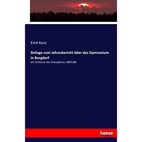 Beilage Zum Jahresbericht Über Das Gymnasium In Burgdorf