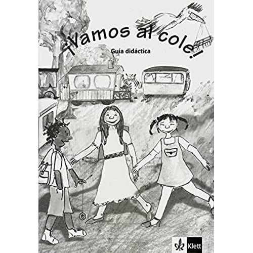 Vamos Al Cole! - Guia Didactica