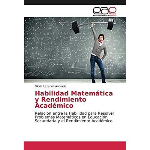 Habilidad Matemática Y Rendimiento Académico