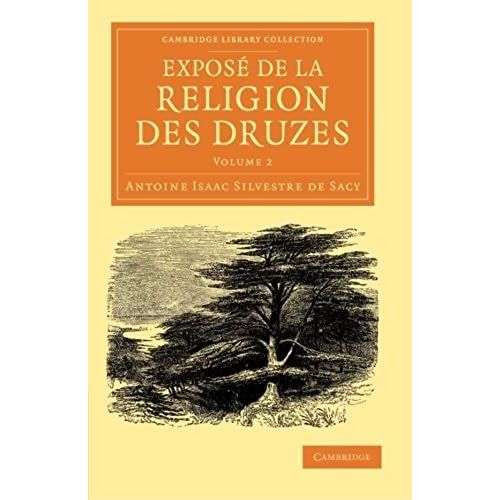 Expose De La Religion Des Druzes - Volume 2