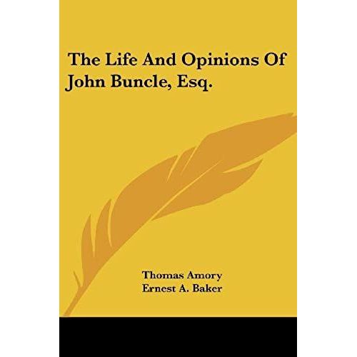 The Life And Opinions Of John Buncle, Esq.