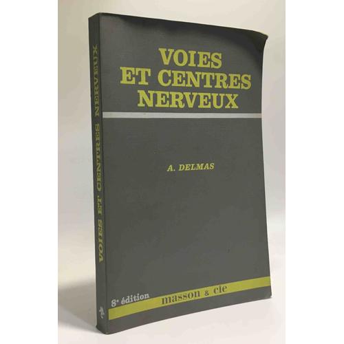 Voies Et Centres Nerveux