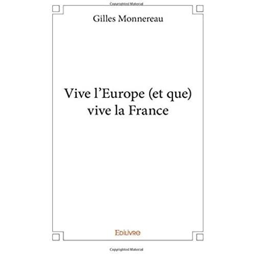 Vive L'europe (Et Que) Vive La France